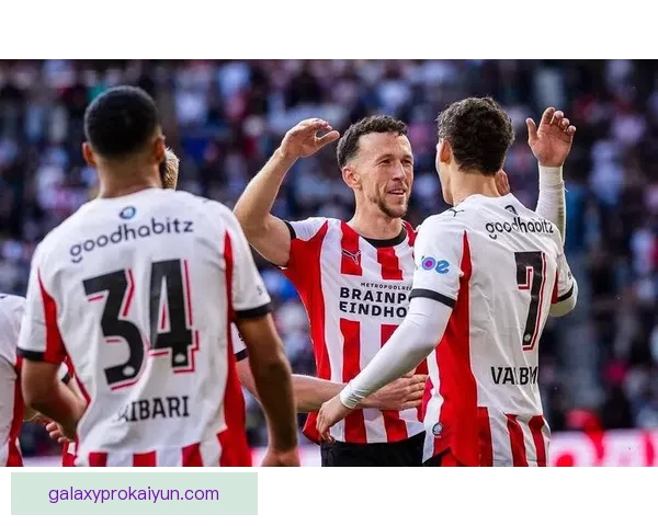 埃因霍温创新进攻套路助力球队连胜，状态回暖愈加稳固