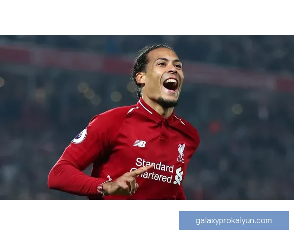 范戴克本赛季英超表现稳健，竞争力持续提升